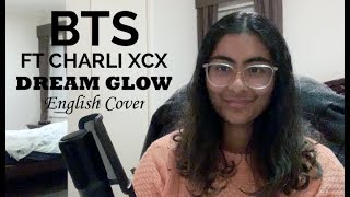 BTS (방탄소년단), Charli XCX - DREAM GLOW | English Cover