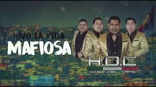 Hijos Del Cartel - Vivo La Vida Mafiosa (inedito) * exclusivo *