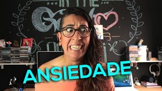 CRISES DE ANSIEDADE - COMO LIDAR!