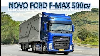 Novo Fordão F-Max 500cv
