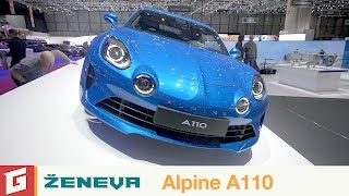 Alpine A110 - ŽENEVA 2017 - Rasťo Chvála