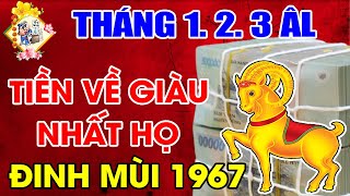 3 Tháng ĐẦU NĂM 2022 Tuổi Đinh Mùi 1967 Rũ Sạch Tai Ương Cải Vận Giàu To Nếu chú ý điều này | TVTL
