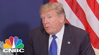 President Donald Trump: I Have A Great Relationship With Prime Minister Theresa May | CNBC