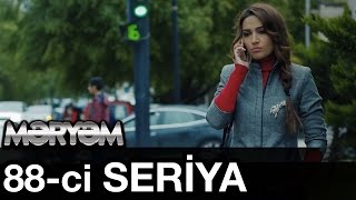 Meryem 88-ci Seriya 88. Bölüm