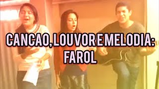 Farol - Canção e Louvor
