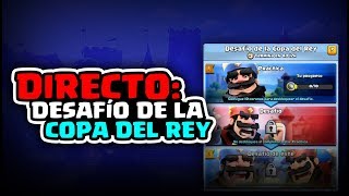 DIRECTO: ¡JUGANDO EL DESAFÍO DE LA COPA DEL REY!