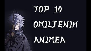TOP 10 Mojih Omiljenih Animea