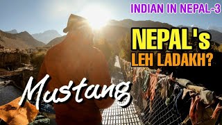 Mustang is insanely beautiful | leh ladakh of Nepal | Indian in Nepal