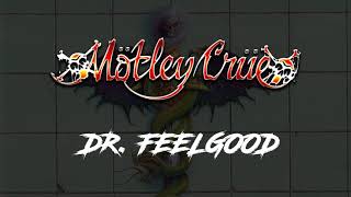 Mötley Crüe - Dr. Feelgood - Lyrics - Official Remaster