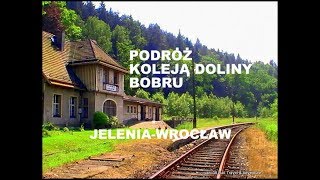 Koleją Doliny Bobru-Jelenia-Lwówek-Wrocław