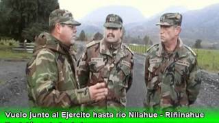 Vuelo junto al Ejercito a Riñinahue, rio Nilahue