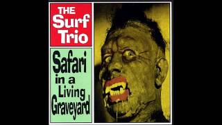 The Surf Trio - Out Of Limits (The Marketts Cover)