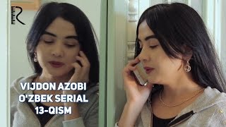 Vijdon azobi (o'zbek serial) | Виждон азоби (узбек сериал) 13-qism