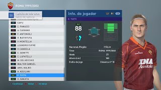 ROMA 1999/2002 - cópias de base - base copy - PES 2019 -  PRO EVOLUTION SOCCER 2019