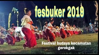 Festival 2019 || fesbuker ( festival budaya kecamatan Gerokgak )