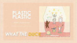 Plastic Plastic - Anything Goes [Official Audio]