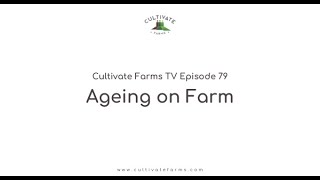 Ageing on farms
