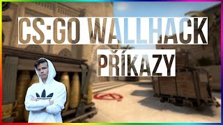 ■ | CS:GO Wallhack Příkazy | CZ/SK | Šejksík