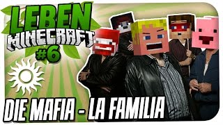 MINECRAFT LEBEN #6 - DIE MAFIA - LA FAMLIA GREIFT AN! [HD]