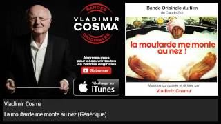 Vladimir Cosma - La moutarde me monte au nez - Générique - BO du Film La Moutarde Me Monte Au Nez!