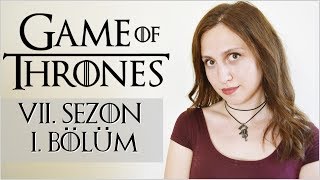 Game of Thrones 7. Sezon 1. Bölüm "Dragonstone" İncelemesi - "Başlayalım mı?"