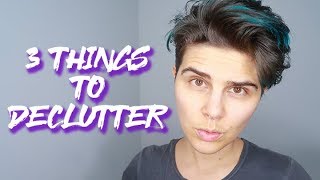 3 Things You Didn't Know You Could Declutter | Minimalism Tips