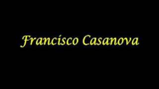 Francisco Casanova sings Sento avvampar nell'anima