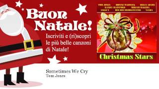 Tom Jones - Sometimes We Cry - Natale