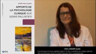 VAN LANDER Axelle : Apports de la psychologie clinique aux soins palliatifs