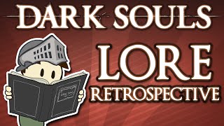 Dark Souls - Lore Retrospective