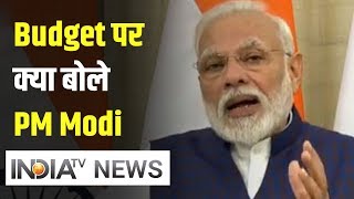 Union Budget 2020 पर क्या बोले PM Modi, सुनिए | IndiaTV News