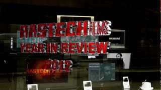 RASTECH FILMS - YEAR IN REVIEW - 2012