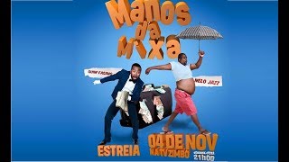 Estreia: Os Manos da Mixa Episódio 1 - 04.11.2019