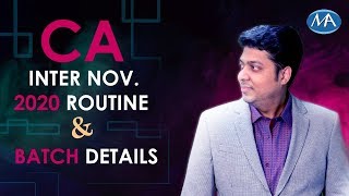 CA Inter Nov 2020 Routine & Batch Details