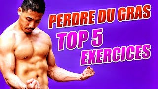 TOP 5 EXERCICES EFFICACES -  Perdre du GRAS RAPIDEMENT