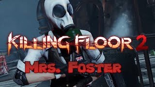Killing Floor 2 Mrs. Foster - русская локализация