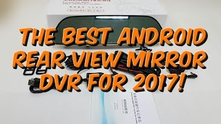 The Best Android Rear-view Mirror DVR for Early 2017 review