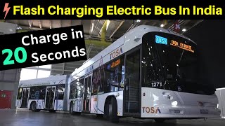 Charge in 20 Seconds Electric Bus in India | Ashok Leyland & ABB