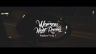 Warsaw Night Racing: Trip do Radomia / drift w mieście AMG GTR, RS3