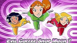 Totally Spies! Season 3 - Episode 05 (Evil Coffee Shop Much?)