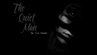 [SpineTinglers] The Quiet Man