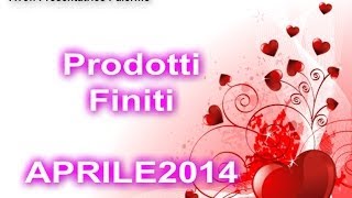 - Prodotti Finiti APRILE 2014.