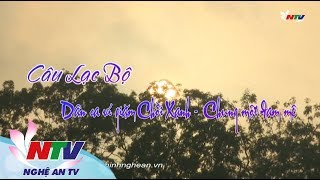 Câu lạc bộ Dân ca ví giặm Chồi Xanh - Chung một đam mê