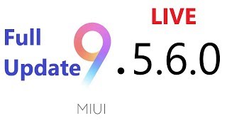 MIUI 9.5.6.0 Full Update - LIVE