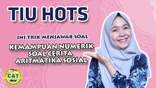 TAKLUKKAN SOAL CERITA TIU SKD CPNS 2019 (ARITMETIKA SOSIAL PART 1) - SESUAI KISI-KISI TERBARU