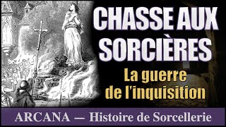 La Chasse aux Sorcières - Sciences Occultes