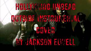 Hollywood Undead Outside Instrumental Cover
