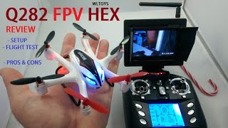 WLTOYS Q282-G FPV Micro Hexacopter Drone Review [Setup, Flight Test, Pros & Cons]