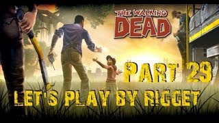 Walking Dead Let's Play Часть 29 "Гора трупов"