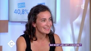 Qui sont les anti-vaccins ? - C à Vous - 25/09/2017